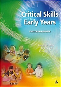 Critical Skills in the Early Years (Paperback)