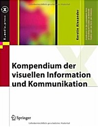 Kompendium Der Visuellen Information Und Kommunikation (Hardcover, 2007)