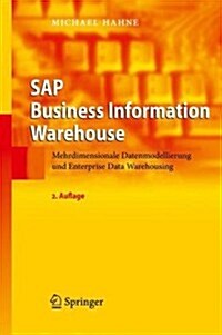 SAP Business Information Warehouse: Mehrdimensionale Datenmodellierung Und Enterprise Data Warehousing (Hardcover, 2, 2. Aufl. 2024)