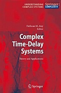 [중고] Complex Time-Delay Systems: Theory and Applications (Paperback, 2010)