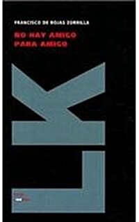 No Hay Amigo Para Amigo (Hardcover)