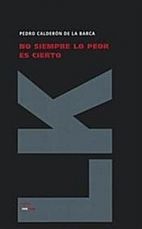 No Siempre Lo Peor Es Cierto (Hardcover)