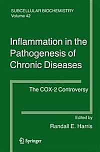Inflammation in the Pathogenesis of Chronic Diseases: The Cox-2 Controversy (Paperback)