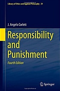 Responsibility and Punishment (Hardcover, 4, 2013)