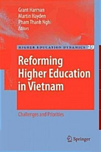 Reforming Higher Education in Vietnam: Challenges and Priorities (Paperback, 2010)