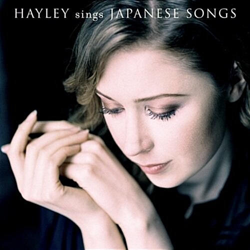 Hayley Westenra Hayley Sings Japanese Songs 