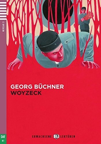 WWoyzeck: Deutsche Lekture fur das 4. und 5. Lernjahr mit Audio-CD. Buch + Audio-CD (Erwachsene ELI Lekturen) (Taschenbuch)