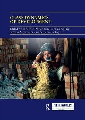 Class Dynamics of Development (Paperback, 1)