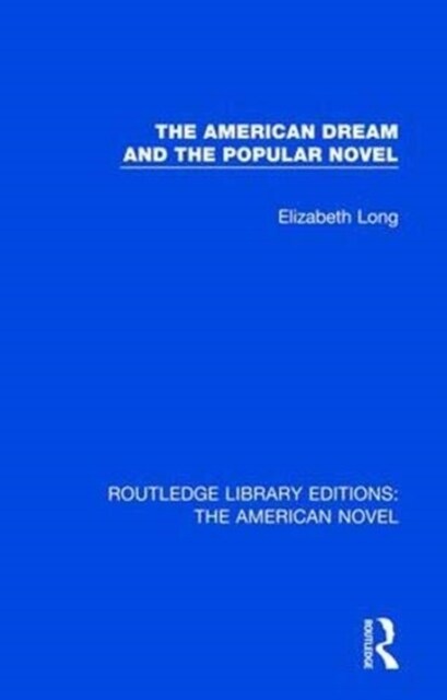 The American Dream and the Popular Novel (Paperback, 1)