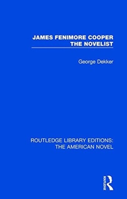 James Fenimore Cooper the Novelist (Paperback, 1)