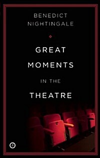 Great Moments in the Theatre (Paperback)