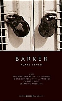 Barker: Plays Seven (Paperback)