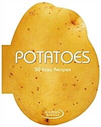 Potatoes: 50 Easy Recipes (Hardcover)