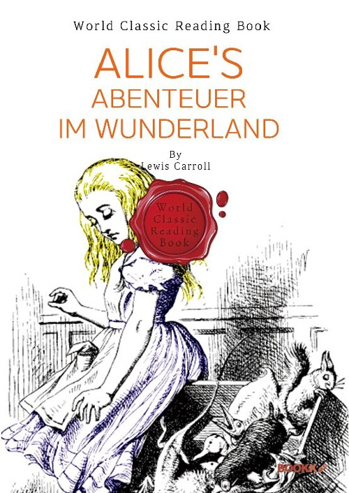 [POD] 이상한 나라의 앨리스 : Alices Abenteuer im Wunderland (일러스트 - 독일어판)