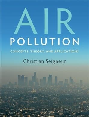 Air Pollution : Concepts, Theory, and Applications (Hardcover)