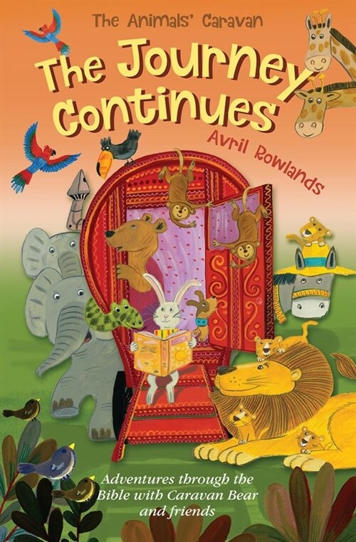 The Journey Continues : Adventures through the Bible with Caravan Bear and friends (Paperback, New ed)