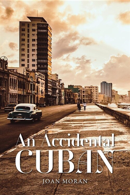 An Accidental Cuban (Paperback)