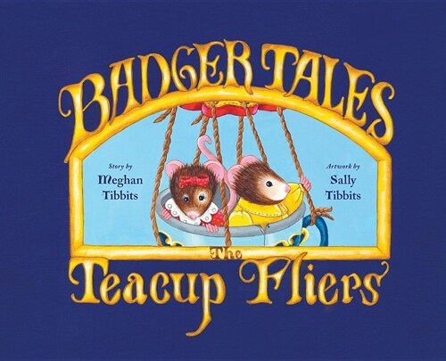 Badger Tales: The Teacup Fliers (Hardcover)