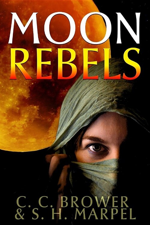 Moon Rebels (Paperback)