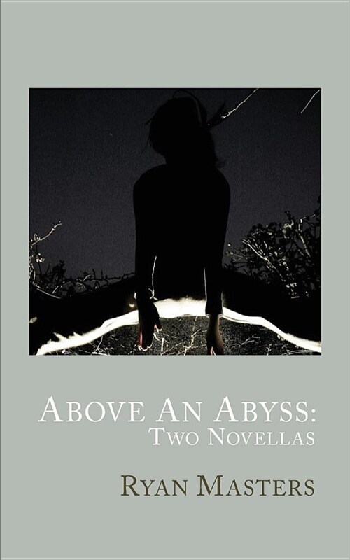 Above an Abyss: Two Novellas (Paperback)