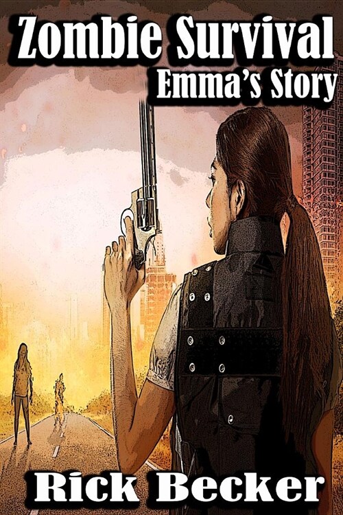 Zombie Survival: Emmas Story (Paperback)