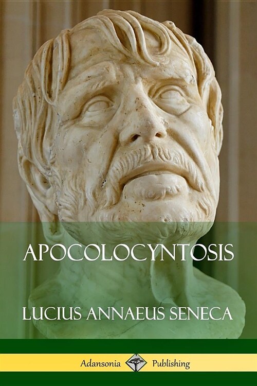 Apocolocyntosis (Paperback)
