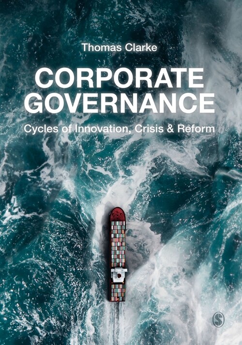 Corporate Governance: Cycles of Innovation, Crisis and Reform (Hardcover)