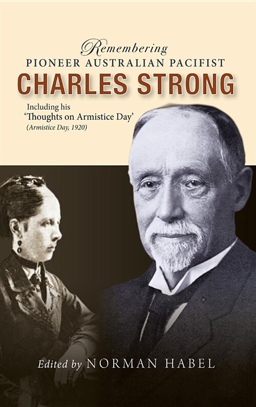 Remembering Pioneer Australian Pacifist Charles Strong (Hardcover)