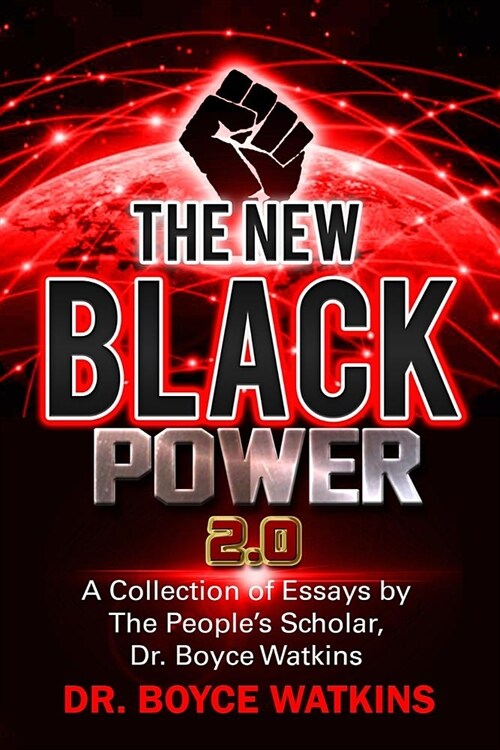 The New Black Power 2: A Collection of Essays by the Peoples Scholar (Paperback)