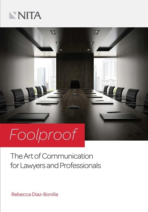 Foolproof: The Art of Communication for Lawyers and Professionals (Paperback, 2, Second Edition)