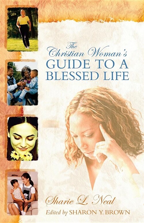 The Christian Womans Guide to a Blessed Life (Paperback)