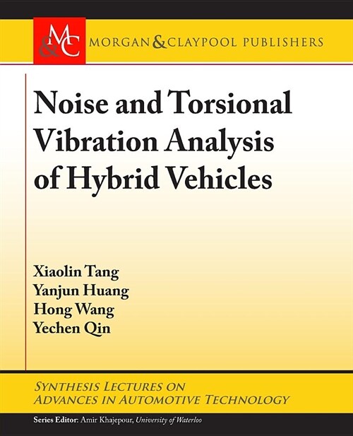 Noise and Torsional Vibration Analysis of Hybrid Vehicles (Paperback)