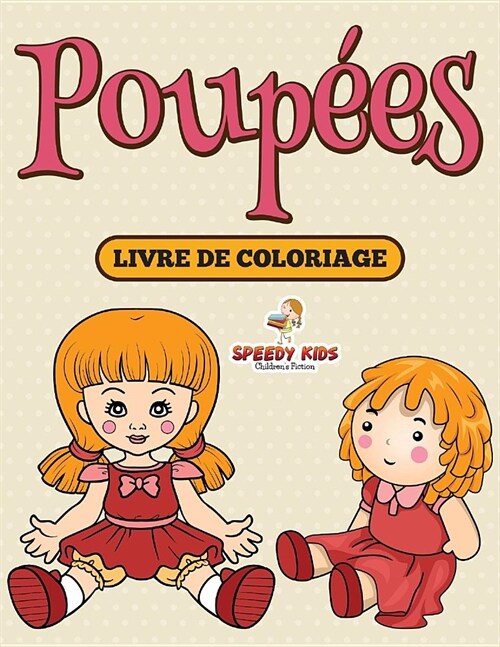 C Comme Colorier ! Livre de Coloriage Pour Enfants (French Edition) (Paperback)