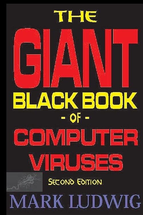 The Giant Black Book of Computer Viruses (Paperback)