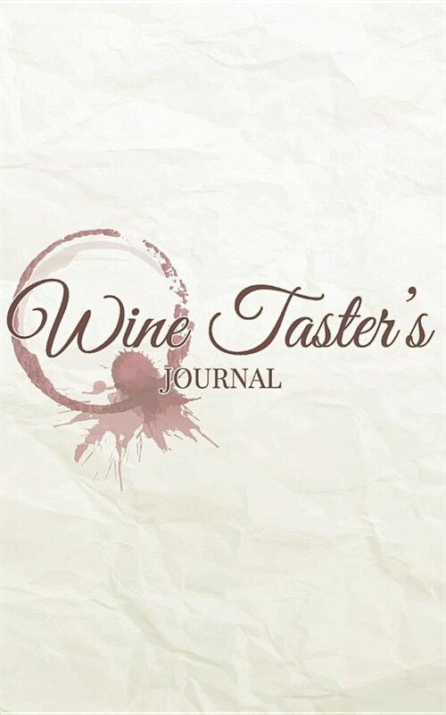 The Wine Tasters Journal (Paperback)