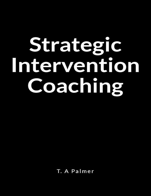 Strategic Intervention Coaching: A Life Coach Lined Writing Journal Book (Paperback)