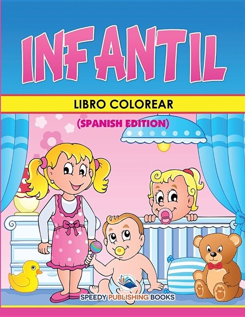Libro Colorear Infantil (Spanish Edition) (Paperback)