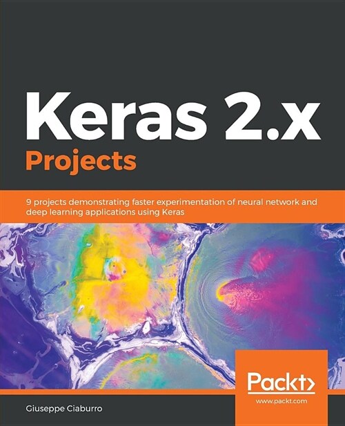 Keras 2.X Projects (Paperback)