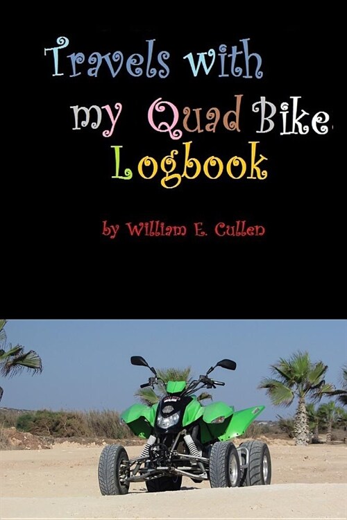 Travels with My Quad Bike (Paperback)