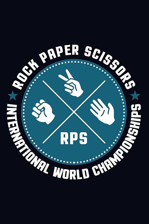 Rock Paper Scissors International World Championships: Lined Journal Notebook for Writing Gaming Ideas. Perfect for Notetaking and Composition (Paperback)