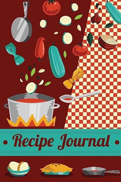 Recipe Journal: Kitchen Full of Love, Lined Notebook for Organizing Recipes 6x9 (Paperback)