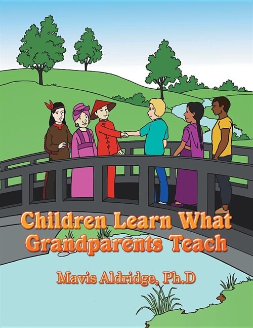 Children Learn What Grandparents Teach (Paperback)
