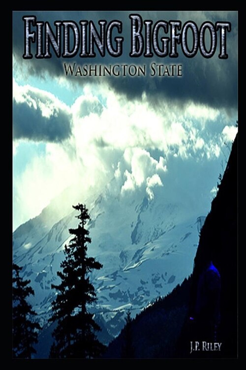 Finding Bigfoot: Washington State (Paperback)