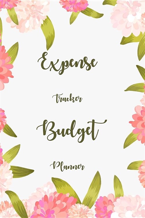 Expense Tracker Budget Planner: Keep Track Daily Record about Personal Financial Planning (Cost, Spending, Expenses). Ideal for Travel Cost, Family Tr (Paperback)