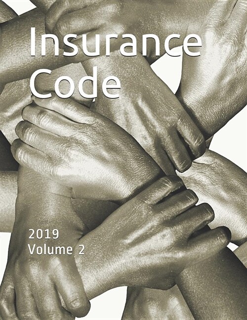 Insurance Code: 2019 Volume 2 (Paperback)
