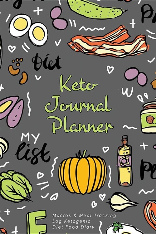 Keto Journal Planner: Macros & Meal Tracking Log Ketogenic Diet Food Diary (Paperback)