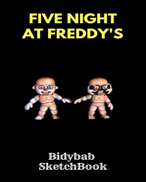 Bidybab Sketchbook Five Nights at Freddys: Fnaf Fan Sketch Book for Kids and Adults Quality Paper- 100 Pages (Paperback)