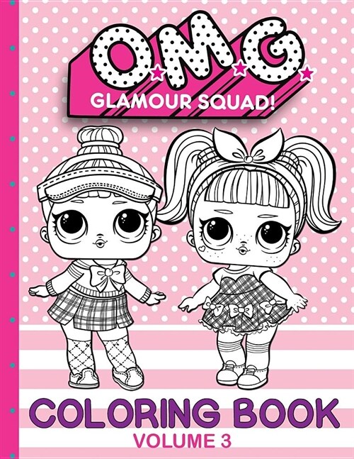 O.M.G. Glamour Squad: Coloring Book (Volume 3) (Paperback)