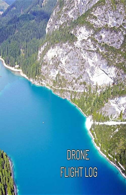 Drone Flight Log: 5.5 X 8.5 Journal Notebook for Drone Pilots - Great Gift for Drone Hobbyist, Owners and Operators - Drone Lovers Log B (Paperback)