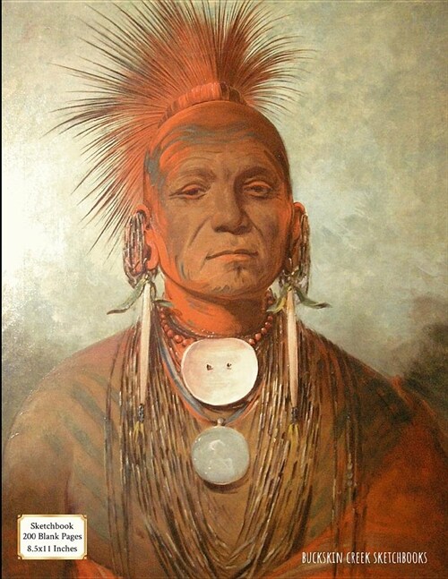 Sketchbook (Iowa Medicine Man by George Catlin): 200 Blank Pages with Borders 8.5x11 Inches (Paperback)